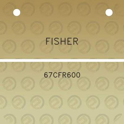 fisher-67cfr600