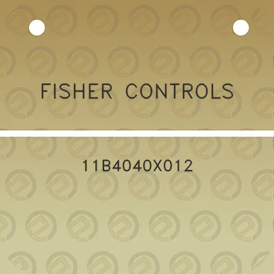 fisher-controls-11b4040x012