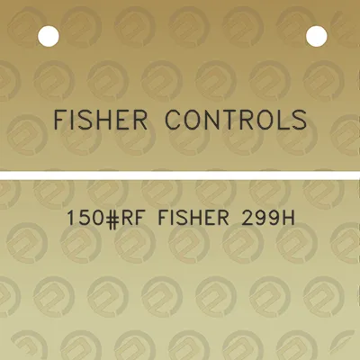 fisher-controls-150rf-fisher-299h