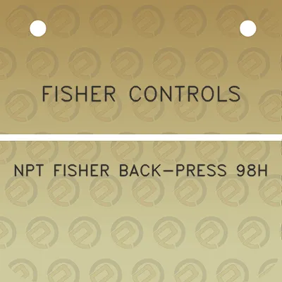 fisher-controls-npt-fisher-back-press-98h