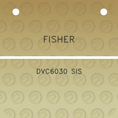 fisher-dvc6030-sis