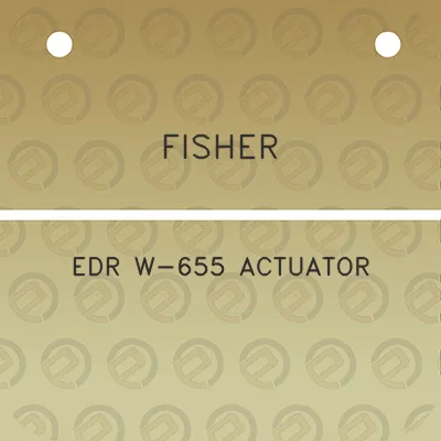 fisher-edr-w-655-actuator