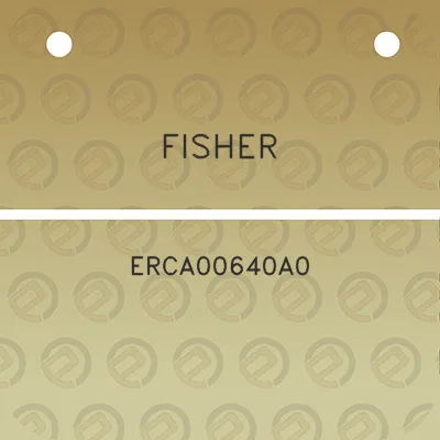 fisher-erca00640a0