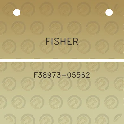 fisher-f38973-05562