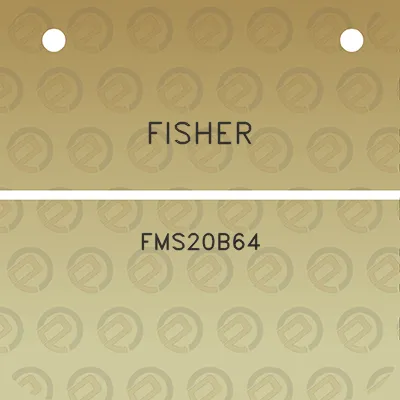 fisher-fms20b64