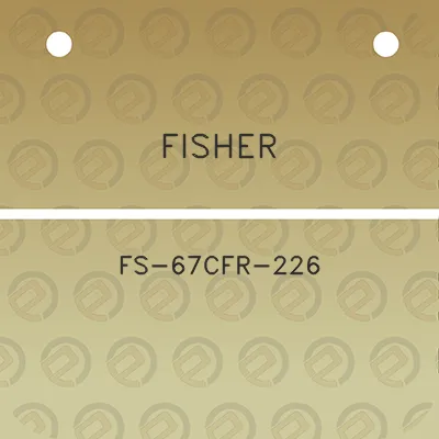 fisher-fs-67cfr-226