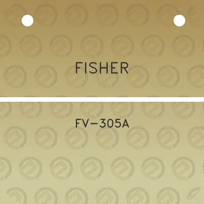 fisher-fv-305a