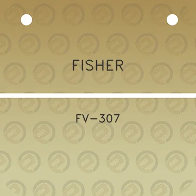 fisher-fv-307