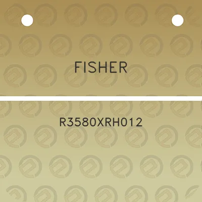 fisher-r3580xrh012