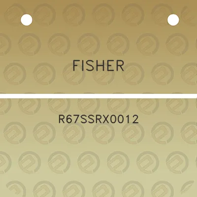 fisher-r67ssrx0012