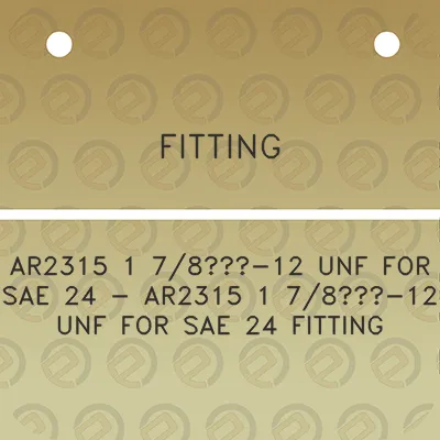 fitting-ar2315-1-78-12-unf-for-sae-24-ar2315-1-78-12-unf-for-sae-24-fitting