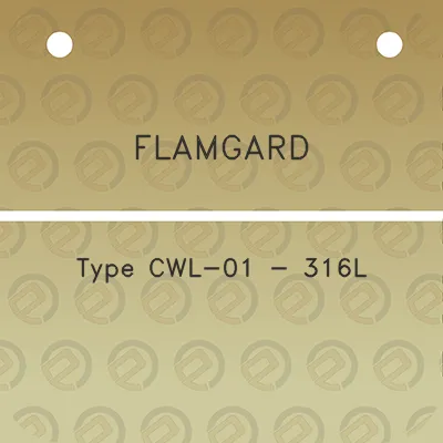 flamgard-type-cwl-01-316l