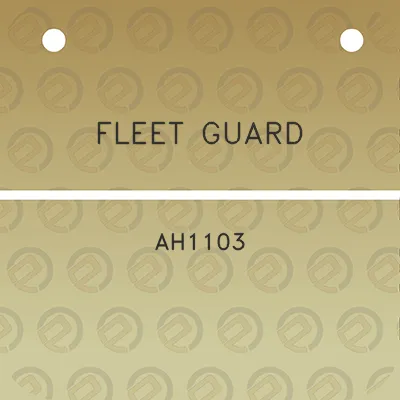 fleet-guard-ah1103