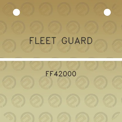 fleet-guard-ff42000