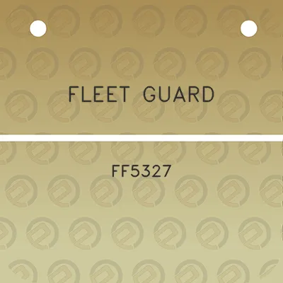 fleet-guard-ff5327