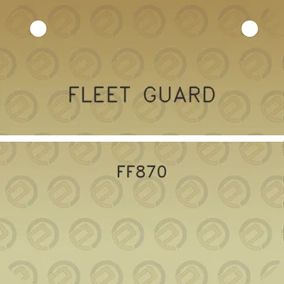 fleet-guard-ff870