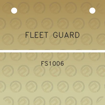 fleet-guard-fs1006