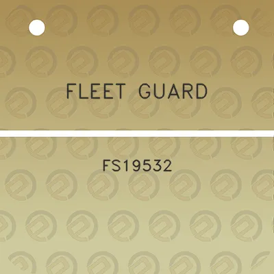 fleet-guard-fs19532