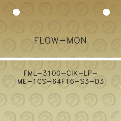 flow-mon-fml-3100-cik-lp-me-1cs-64f16-s3-d3