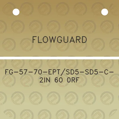 flowguard-fg-57-70-eptsd5-sd5-c-2in-60-0rf