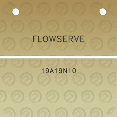 flowserve-19a19n10