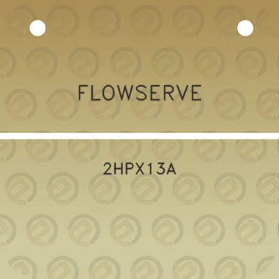 flowserve-2hpx13a