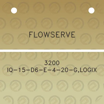 flowserve-3200-iq-15-d6-e-4-20-glogix