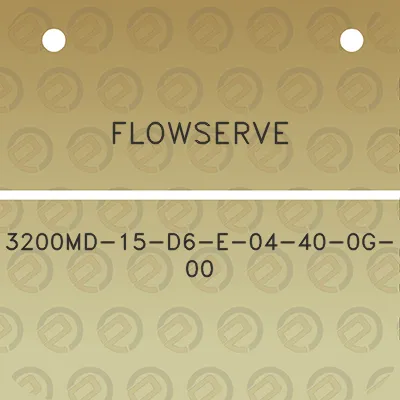 flowserve-3200md-15-d6-e-04-40-0g-00