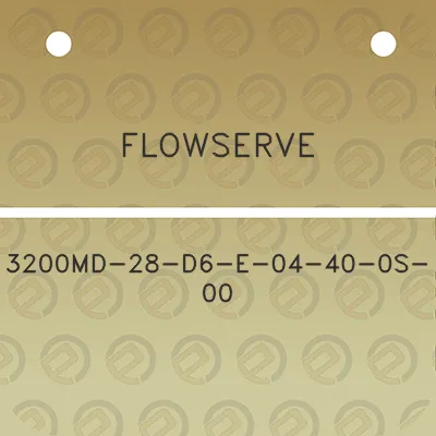 flowserve-3200md-28-d6-e-04-40-0s-00