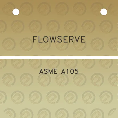 flowserve-asme-a105