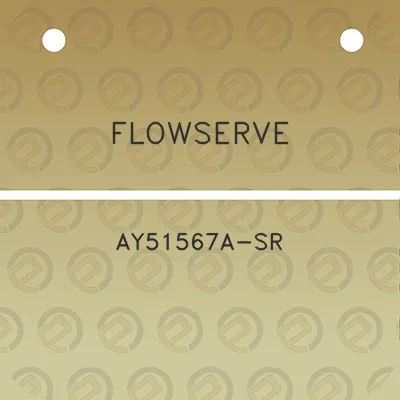 flowserve-ay51567a-sr