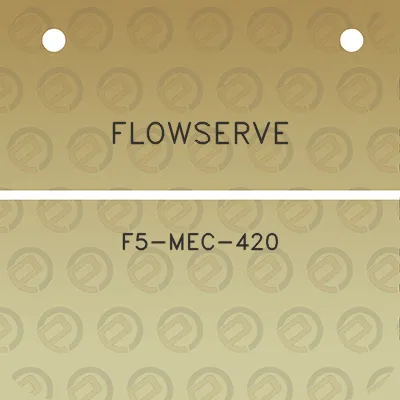 flowserve-f5-mec-420