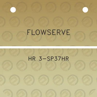 flowserve-hr-3-sp37hr