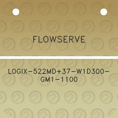 flowserve-logix-522md37-w1d300-gm1-1100