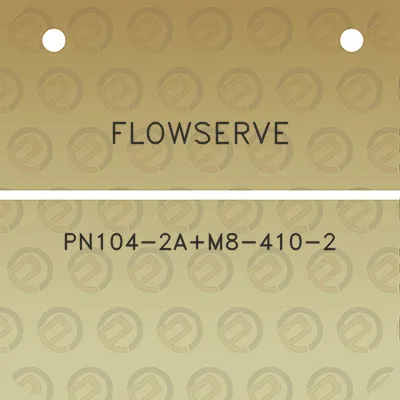 flowserve-pn104-2am8-410-2