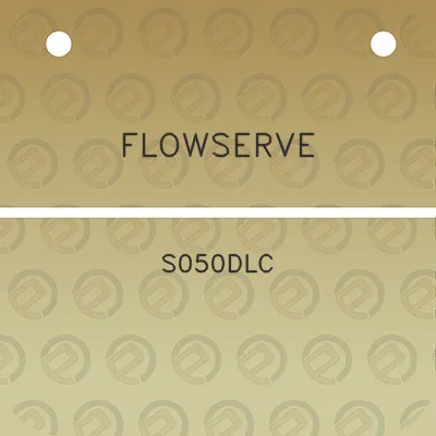 flowserve-s050dlc