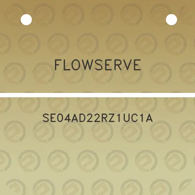 flowserve-se04ad22rz1uc1a