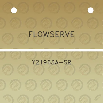 flowserve-y21963a-sr