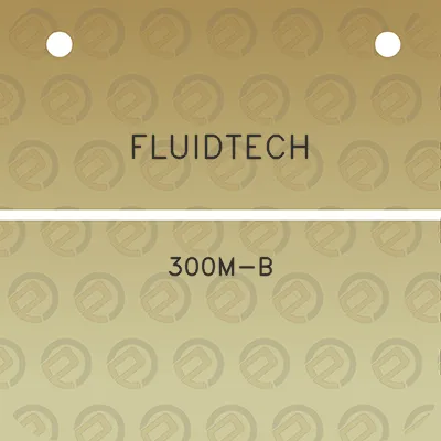 fluidtech-300m-b