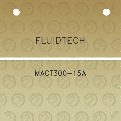 fluidtech-mact300-15a