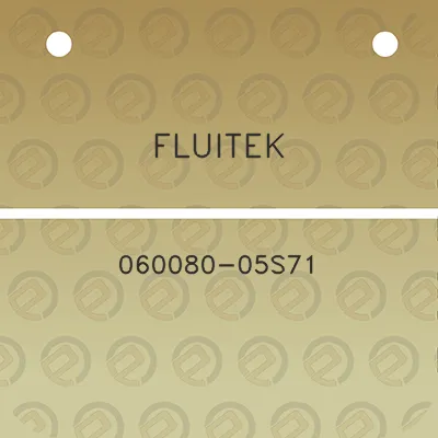 fluitek-060080-05s71