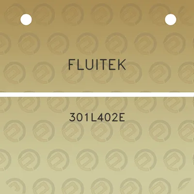 fluitek-301l402e