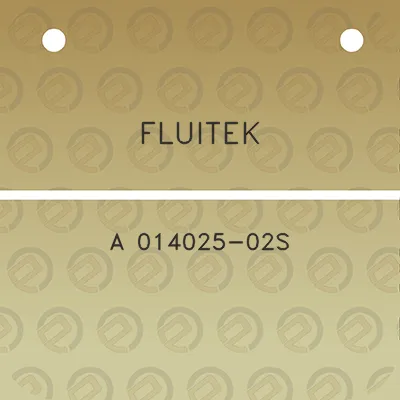 fluitek-a-014025-02s