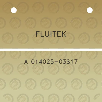 fluitek-a-014025-03s17