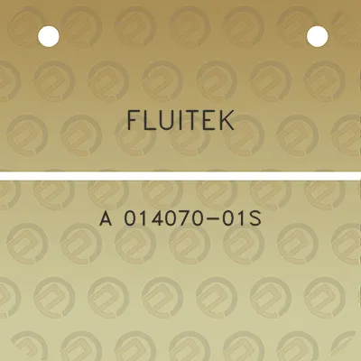 fluitek-a-014070-01s