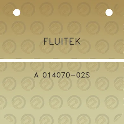 fluitek-a-014070-02s