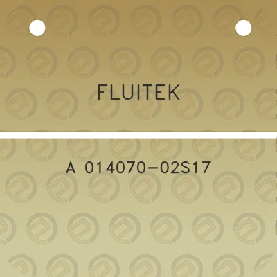 fluitek-a-014070-02s17