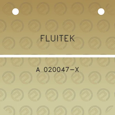 fluitek-a-020047-x