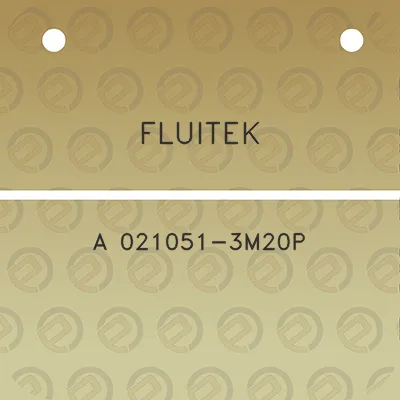 fluitek-a-021051-3m20p