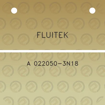 fluitek-a-022050-3n18